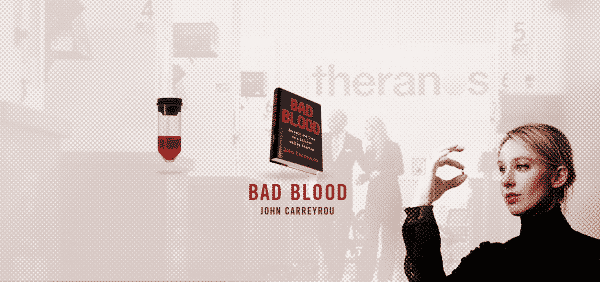 bad blood review. theranos scandal. elizabeth holmes.